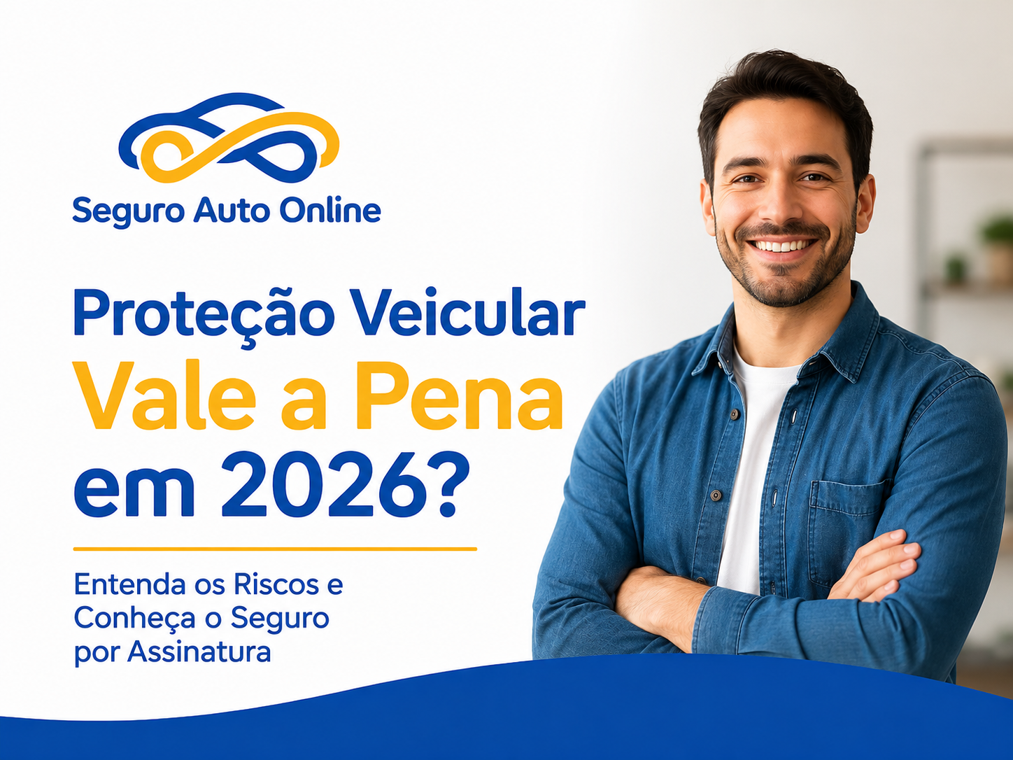 Proteção Veicular Vale a Pena em 2026? Entenda os Riscos e Conheça o Seguro por Assinatura